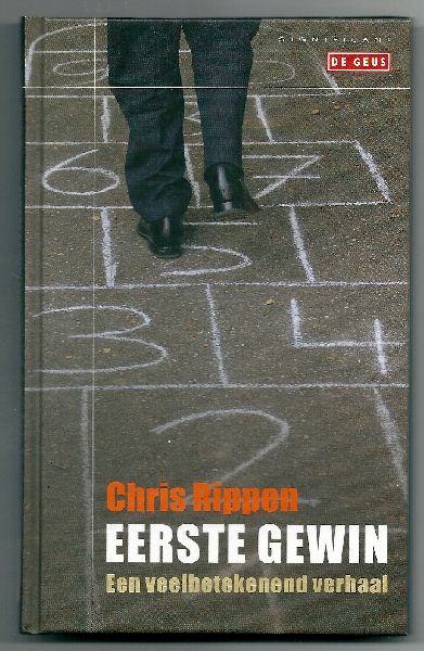 Rippen, Chris - Eerste gewin  Een veelbetekenend verhaal