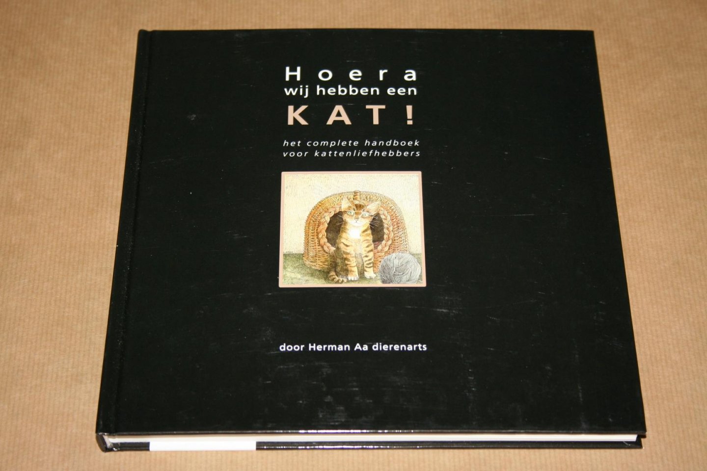 Herman Aa (dierenarts) - Hoera wij hebben een kat  --  Het complete handboek voor kattenliefhebbers