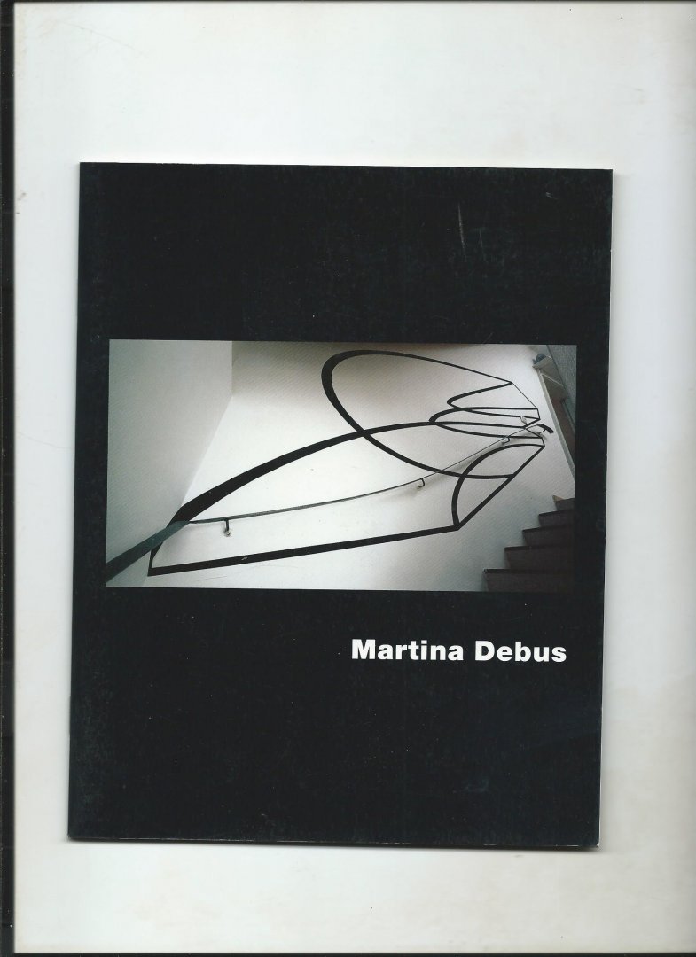 Feribourg, Anne Marie, Martina Debus - Martina Debus. Tektonische Werkzeuge und Liniencluster.