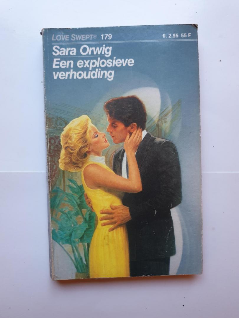 Orwig, Sara - Een explosieve verhouding - Love swept 179