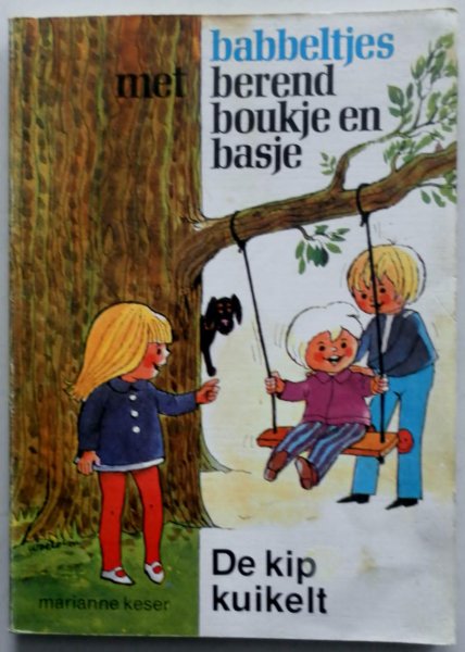 Keser Marianne, illustrator Woeloem - Babbeltjes met Berend Boukje en Basje De kip kuikelt