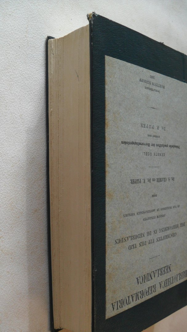 Cramer Dr. S. en Dr. F. Pijper - Bibliotheca Reformatoria Neerlandica 1e deel; Polemische geschriften der Hervormingsgezinden