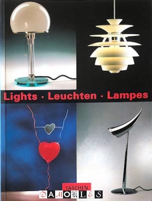Matthias Dietz, Michael Mönninger - Lights - Leuchten - Lampes