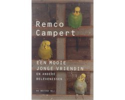 Remco Campert - Mooie Jonge Vriendin En Andere Belevenis