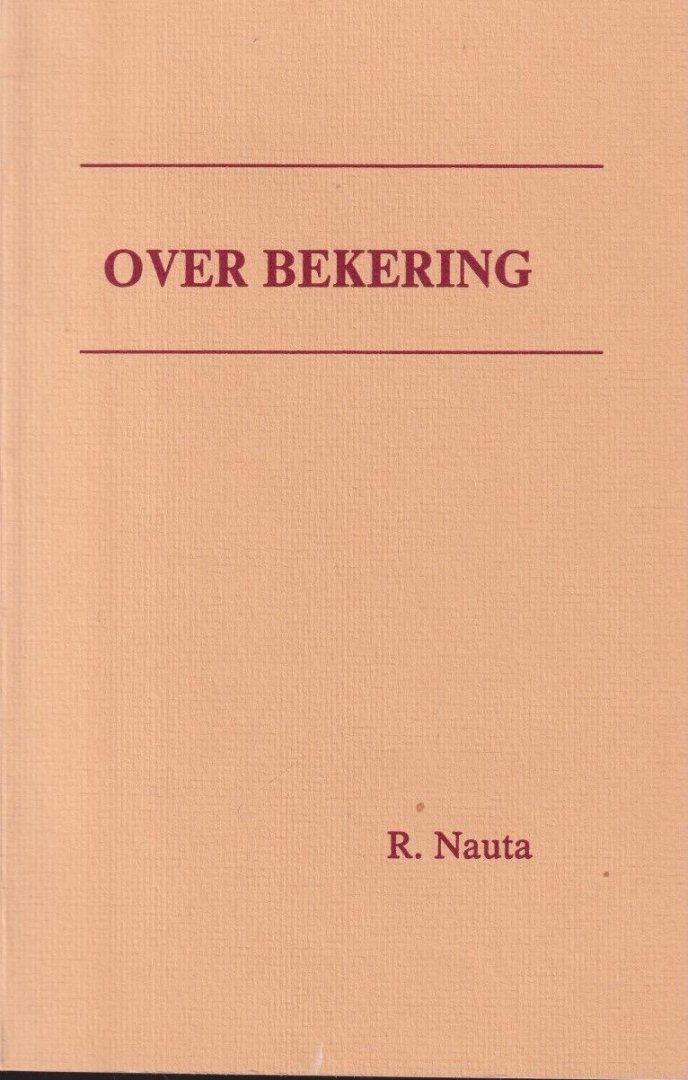 Nauta, R. - Over bekering