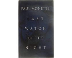 Paul Monette - Last Watch of the Night