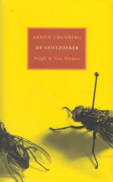 Grunberg (born February 22, 1971 in Amsterdam), Arnon Yasha Yves (Arnon) - De asielzoeker - De asielzoeker is een roman over een man die aan de wetten van de handel probeert te ontkomen. Een tijd lang heeft hij van alles verkocht, nu geeft hij zichzelf weg.