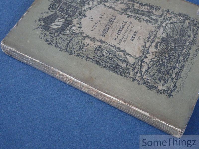 van Hulle, H.J. [Hubert Jean]. - De boomteelt of hoofdinhoud der openbare lessen van boomsnoei, inbegrepen den kunstmatigen of aangejaagden fruitboomkweek.