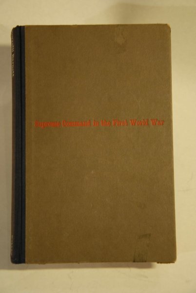 Barnett, C - The Swordbearers: Supreme Command in WW 1