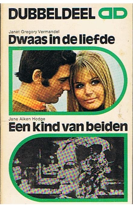 Vermandel, JG en Hodge, JA - Dubbeldeel - Dwaas in de liefde - Een kind van beiden