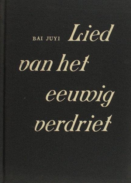 Juyi, Bay. - Lied van het eeuwige verdriet.