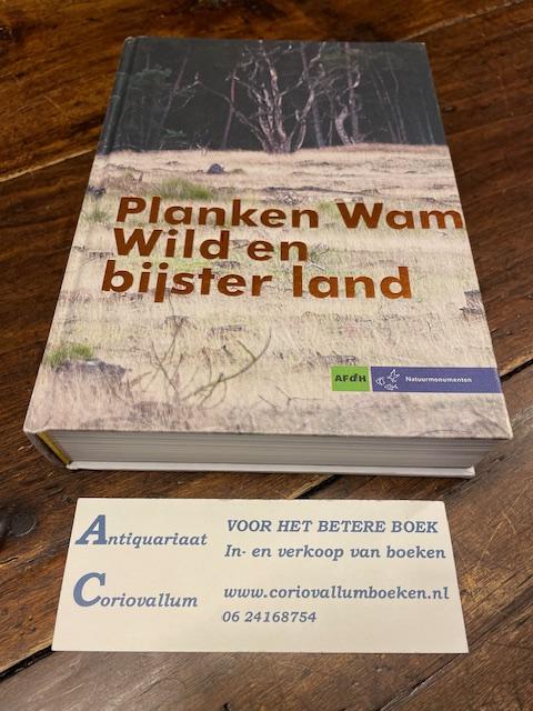 Abels, Paul e.a. (red) - Wild en bijster land Planken Wambuis - inclusief de bijbehorende DVD van Luc Enting