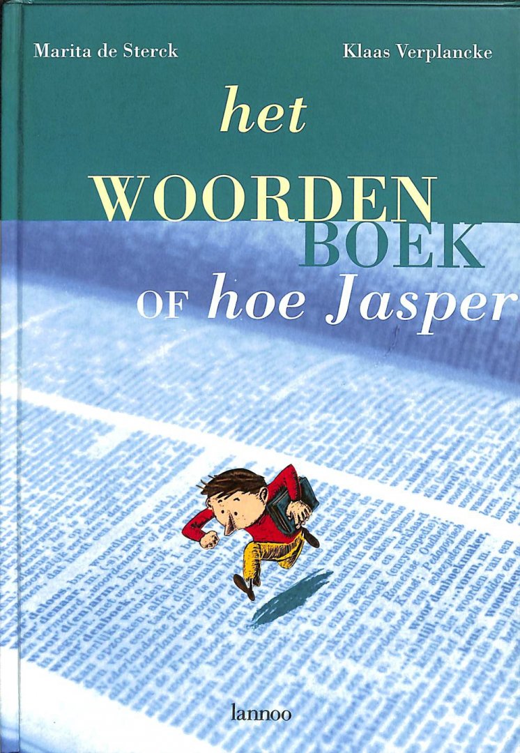 Sterck, Marita de / Verplancke, Klaas - Het woordenboek, of Hoe Jasper zijn woorden vond.