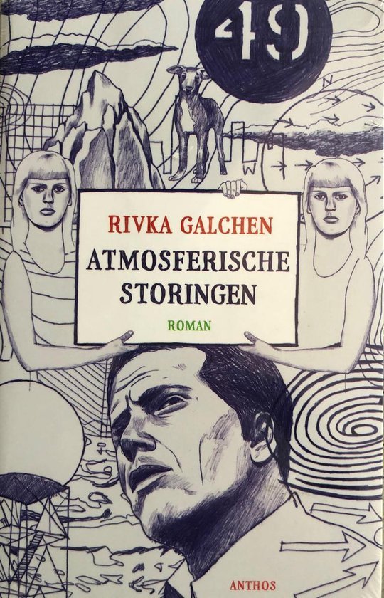 Rivka Galchen - Atmosferische Storingen