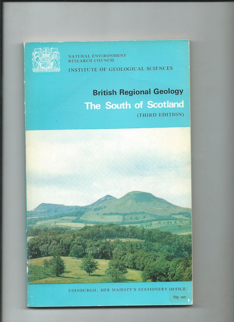 Greig, D.C. - British Regional Geology: The South of Scotland. Third edition