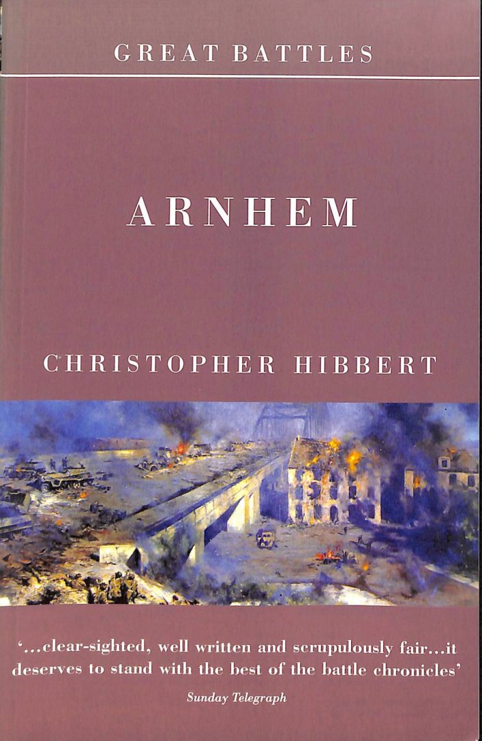 Hibbert, Christopher - Arnhem