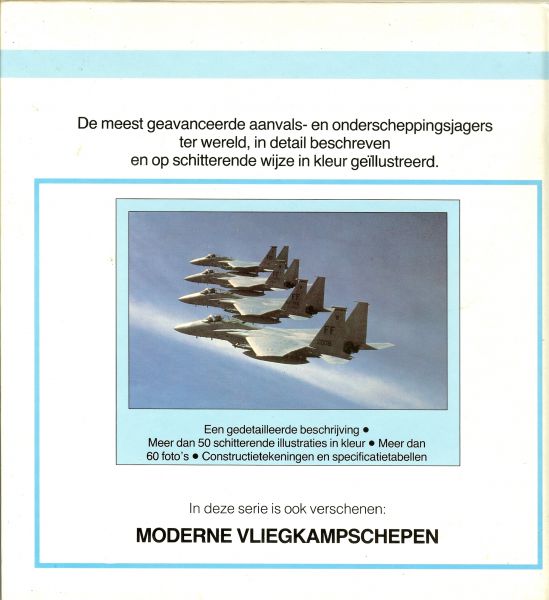 Gunston, Bill .. met kleuren illustraties van Terry Hadler en Michael Keep & Stephen Seymoer en is vertaald door J.C. Terweijden - Gevechtswapens moderne Jachtvliegtuigen