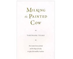 Tarthang Tulku - Milking the Painted Cow