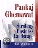 Pankaj E Ghemawat, Gary P. Pisano, Jan W. Rivkin - Strategy And The Business Landscape