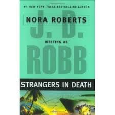 Robb, J. D. / Roberts, Nora - Strangers in Death