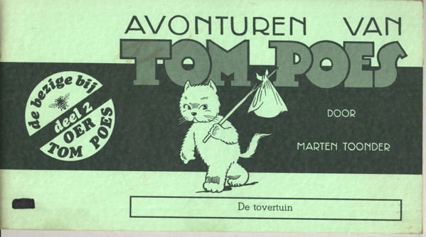 Toonder, Marten - Avonturen van Tom Poes. De tovertuin