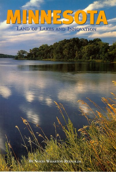 Reynolds, Nood Warton - Minnesota / Land of lakes and innovation