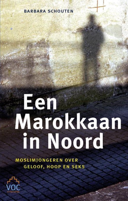 Schouten, Barbara - Een Marokkaan in Noord