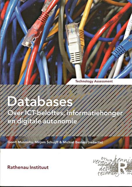 Munnichs, Geert, Mirjam Schuijff en Michiel Besters (eds.) - Over ICT-beloftes, informatiehonger en digitale autonomie