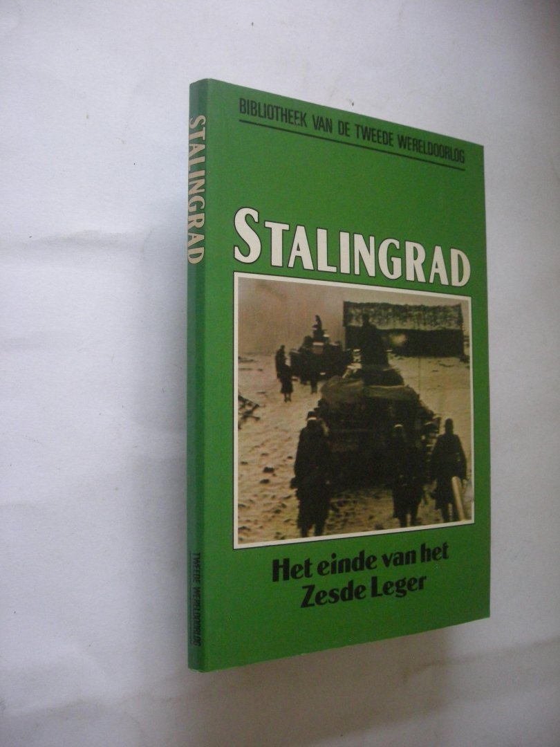 Jukes, Geoffrey / Liefrink, J. vert. - Stalingrad. Het einde van het Zesde Leger. (Stalingrad). Bibliotheek van de tweede wereldoorlog  10