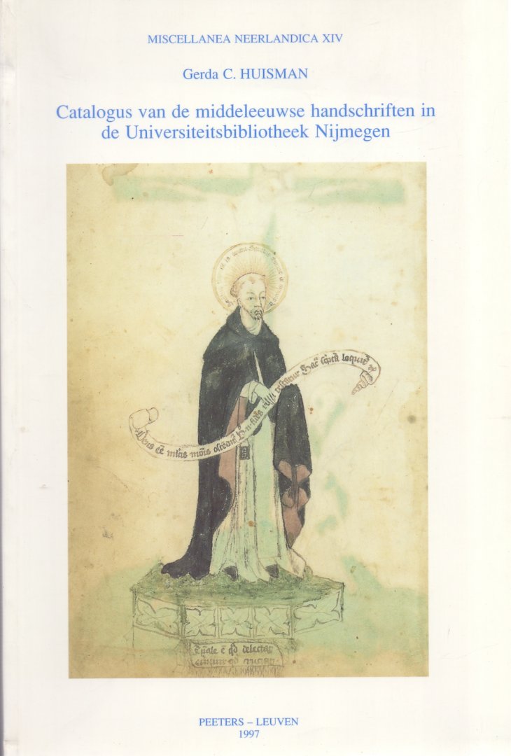 Huisman, Gerda C. (ds35) - Catalogus van de middeleeuwse handschriften in de Universiteitsbibliotheek Nijmegen
