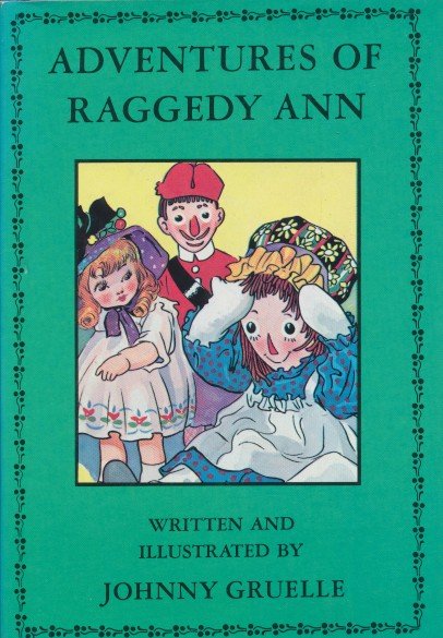 Gruelle, Johnny - Adventures of Raggedy Ann.