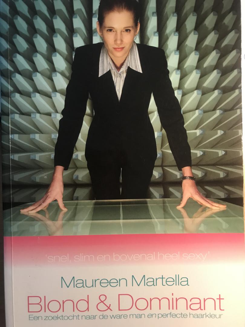 Maureen Martella - Blond & Dominant