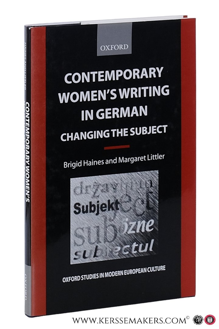 Haines, Brigid & Margaret Littler [eds.]. - Contemporary women's writing in german : changing the subject.