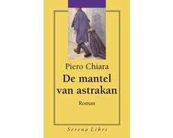 Piero Chiara - De mantel van astrakan