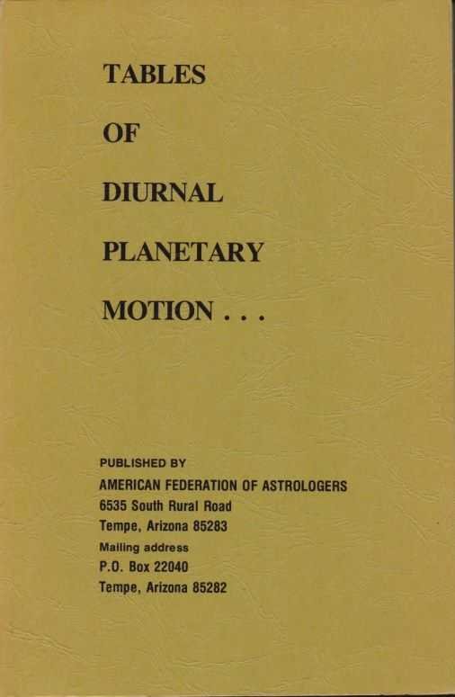  - Tables of Diurnal Planetary Motion...