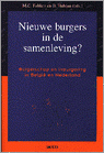 Foblets, M C. - Hubeau, Bernard (Red) - Nieuwe burgers in de samenleving? Burgerschap en inburgering in België en Nederland