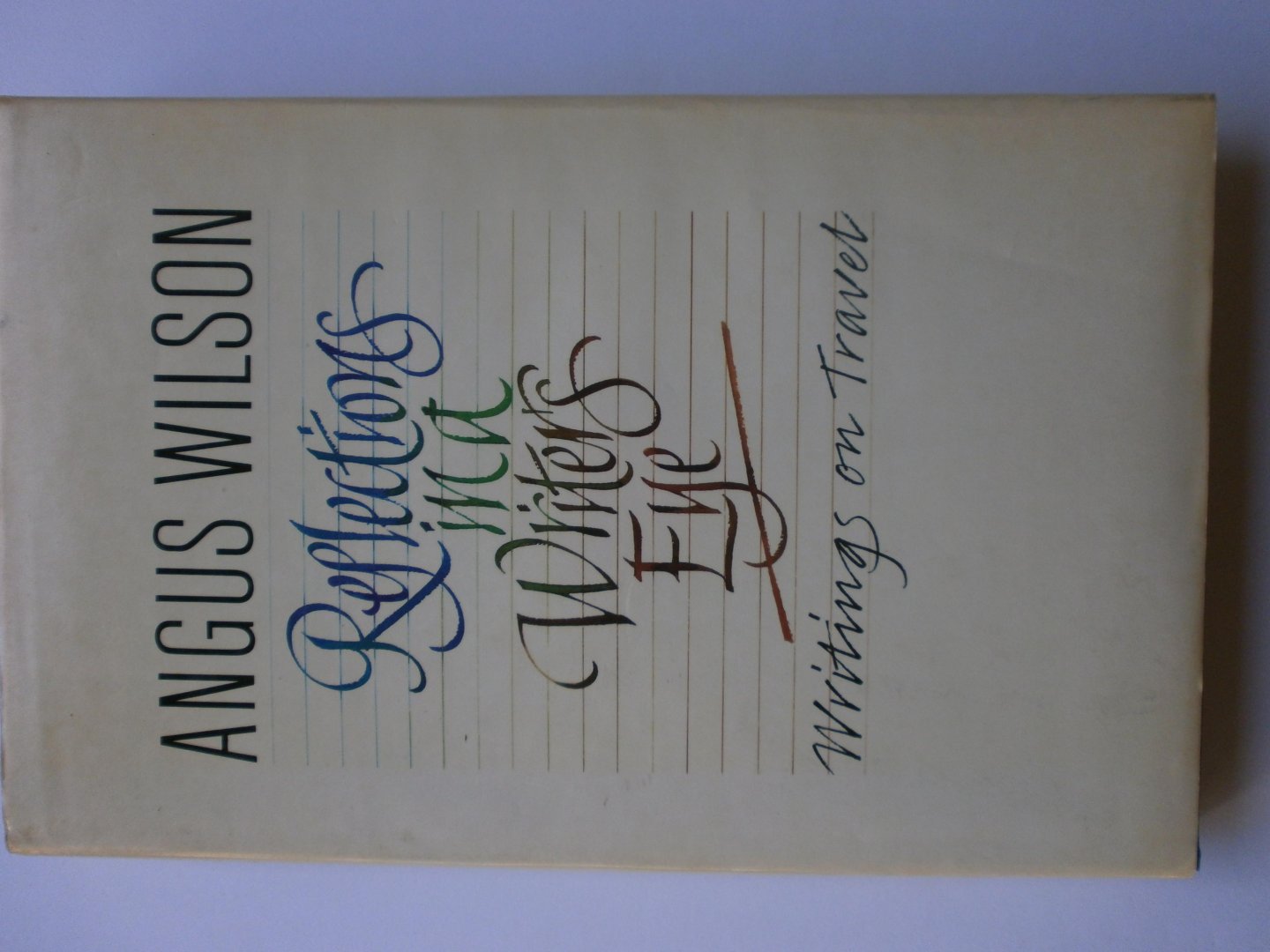 Wilson, Angus - Reflections in a writer's eye