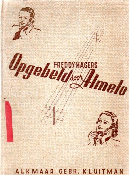 Hagers  Freddy. - Opgebeld door Almelo