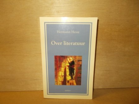 Hesse, Hermann - Over literatuur / beschouwingen en opstellen