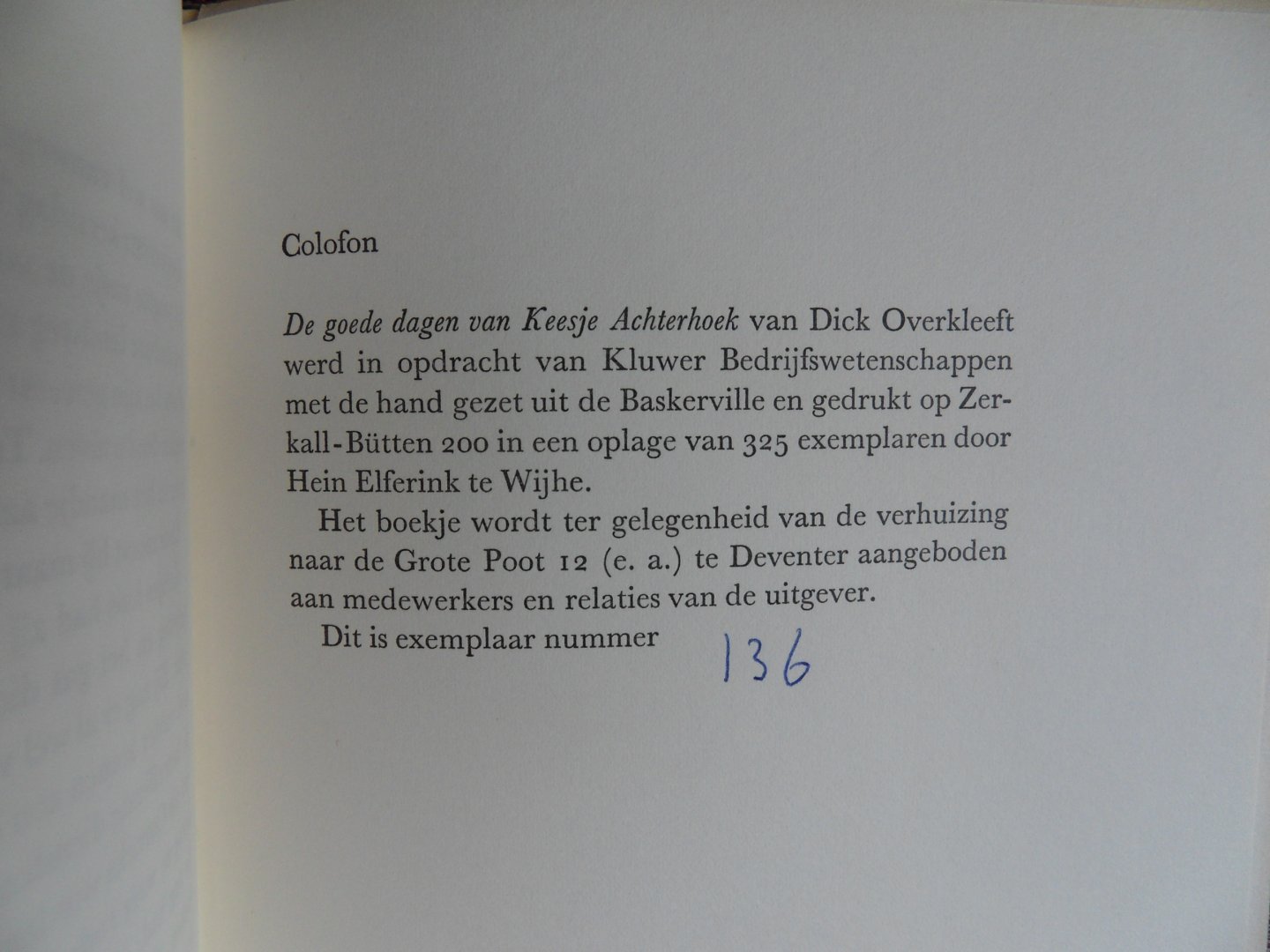 Overkleeft, Dick. - De goede dagen van Keesje Achterhoek. [ Genummerd ex. 136 / 325 ].