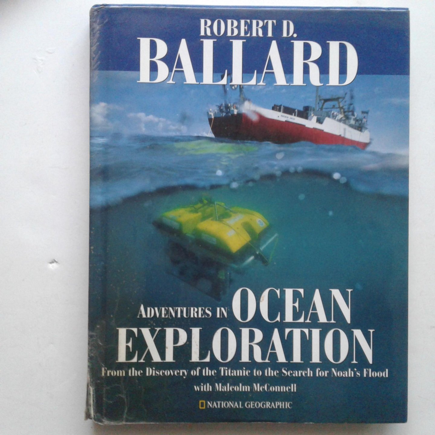 Ballard, Robert D. - Adventures in Ocean Exploration