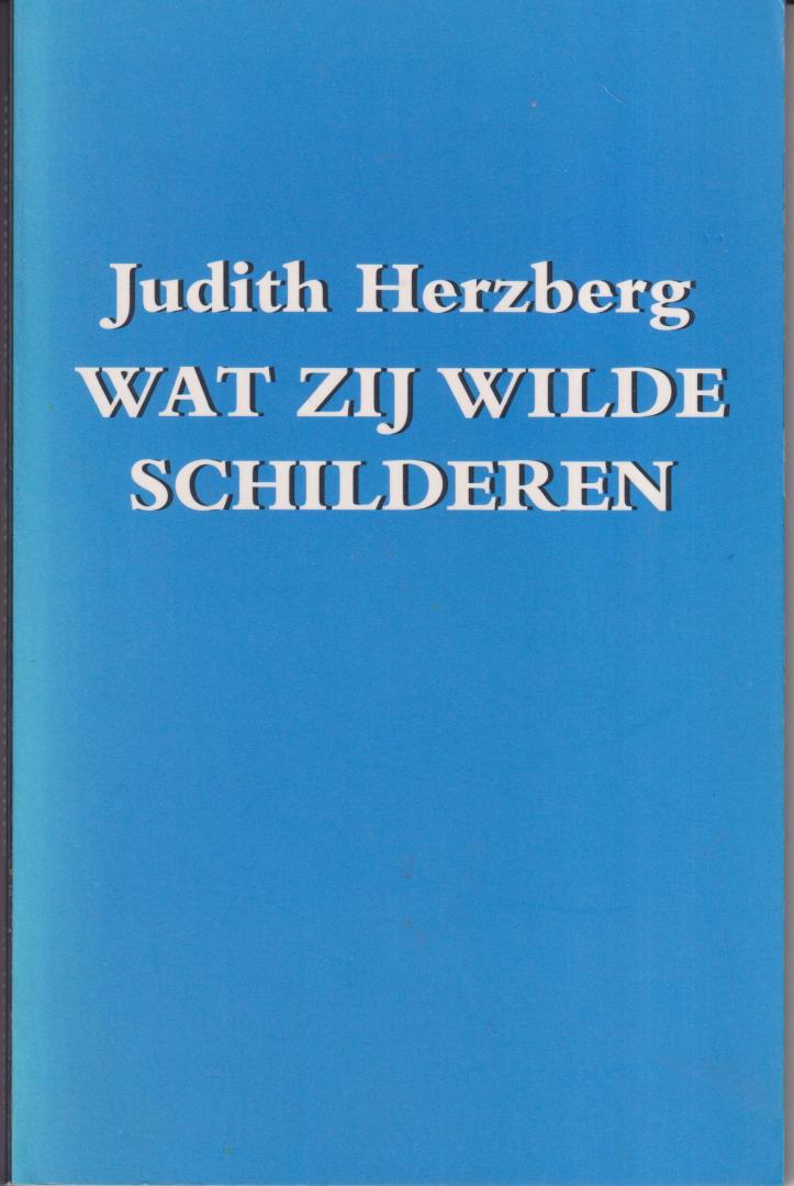 Herzberg, Judith - Wat zij wilde schilderen - Gedichten