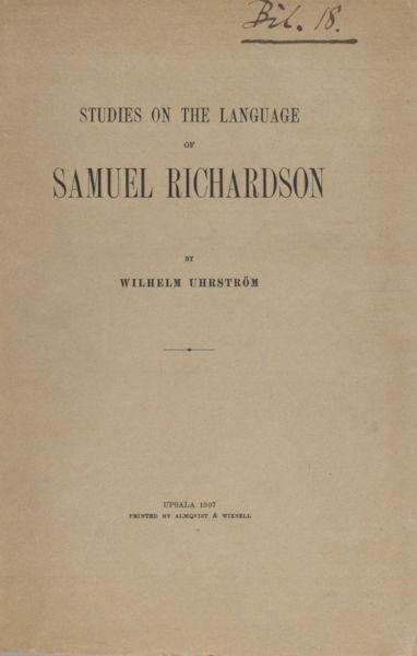Uhrström, Wilhelm. - Studies on the language of Samuel Richardson.