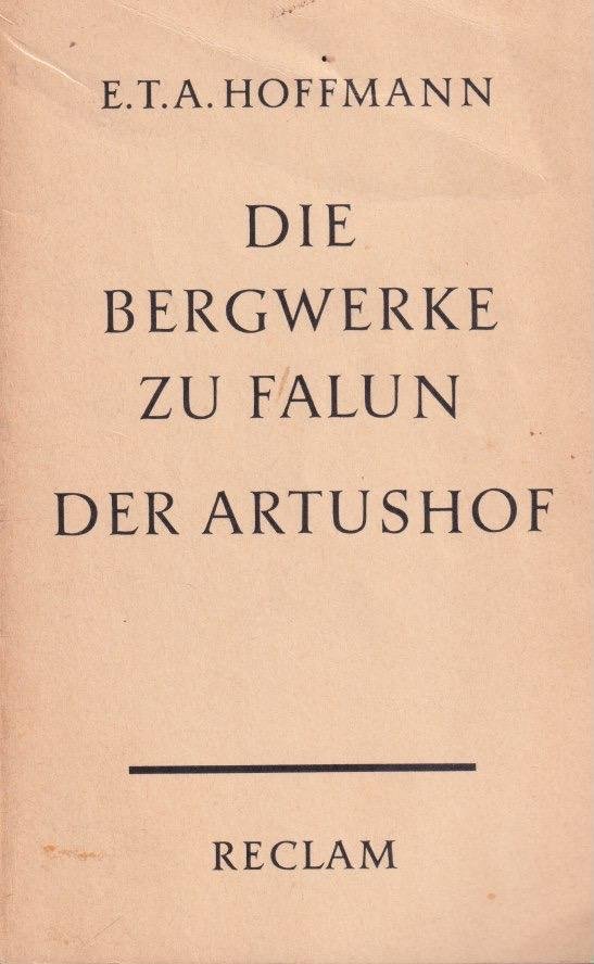 Hoffmann, E.T.A. - Die Bergwerke zu Falun: Der Artushof