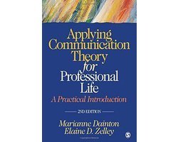 Elaine D. Zelley - Applying Communication Theory For Professional Life