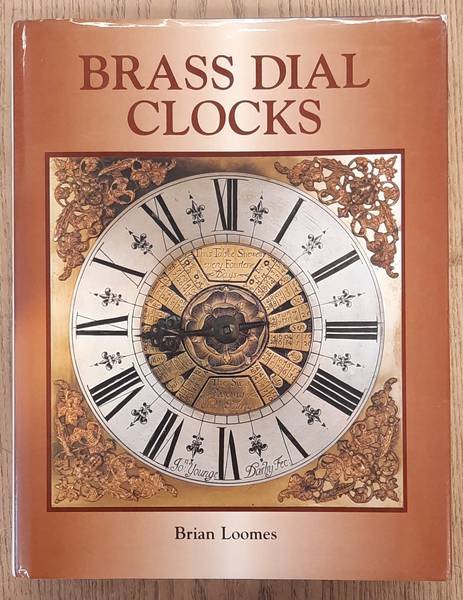 LOOMES, BRIAN. - Brass Dial Clocks.