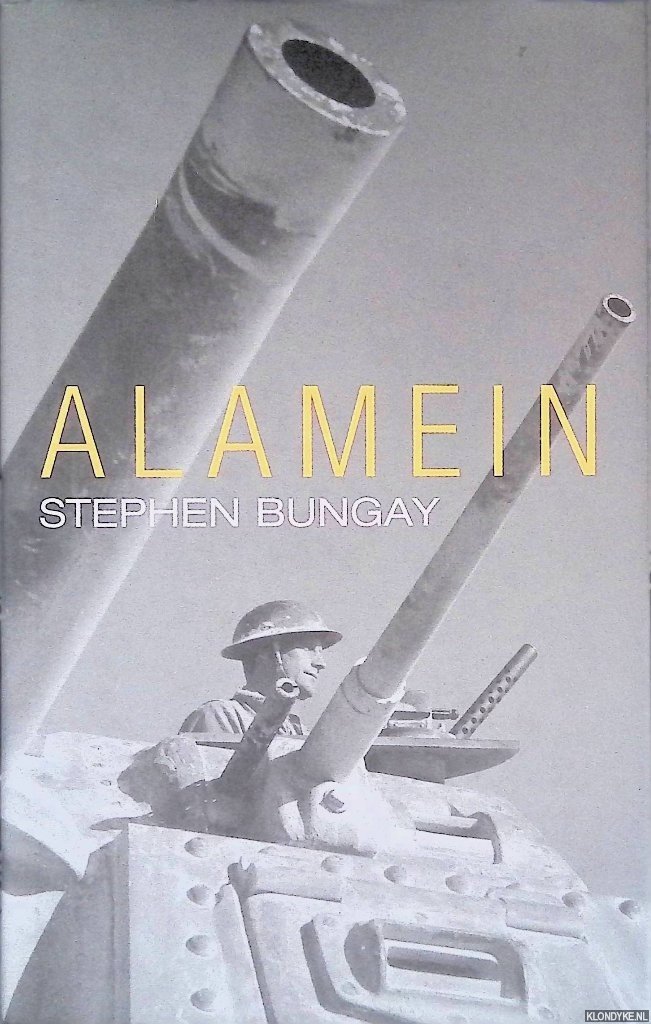Bungay, Stephen - Alamein