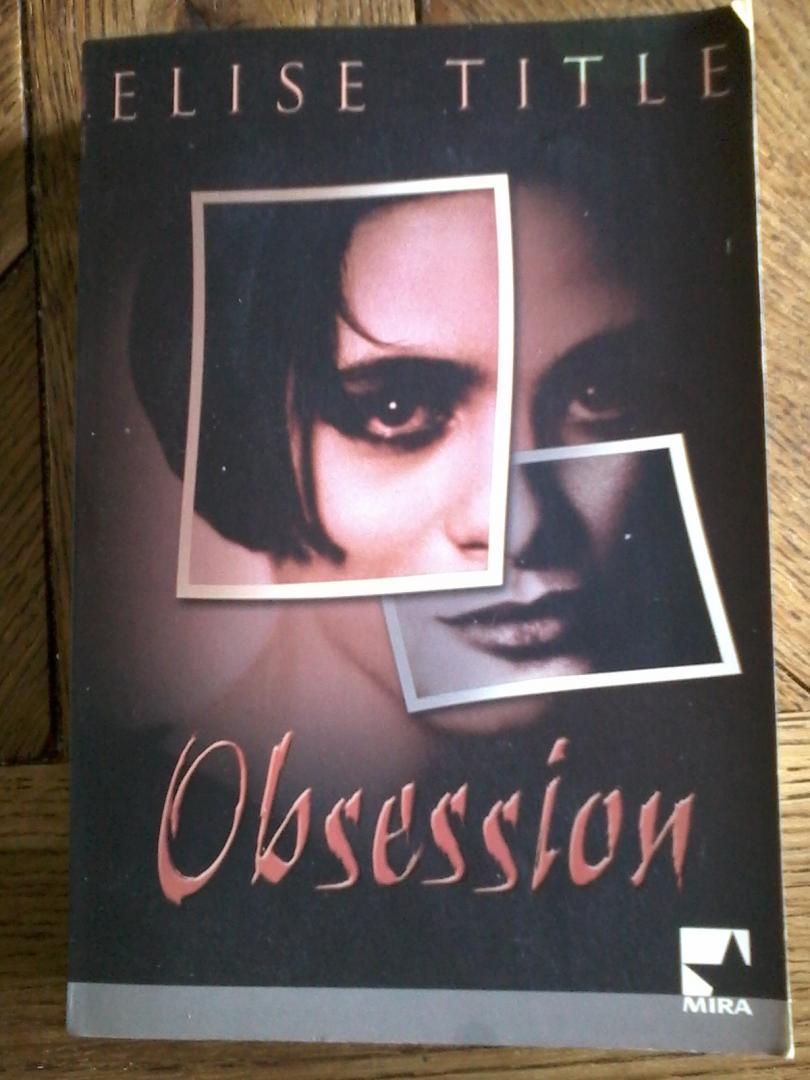 Title, Elise - Obsession