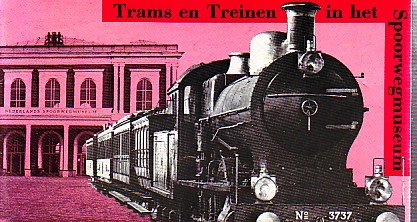 asselberghs, m.a. - trams en treinen in het spoorwegmuseum