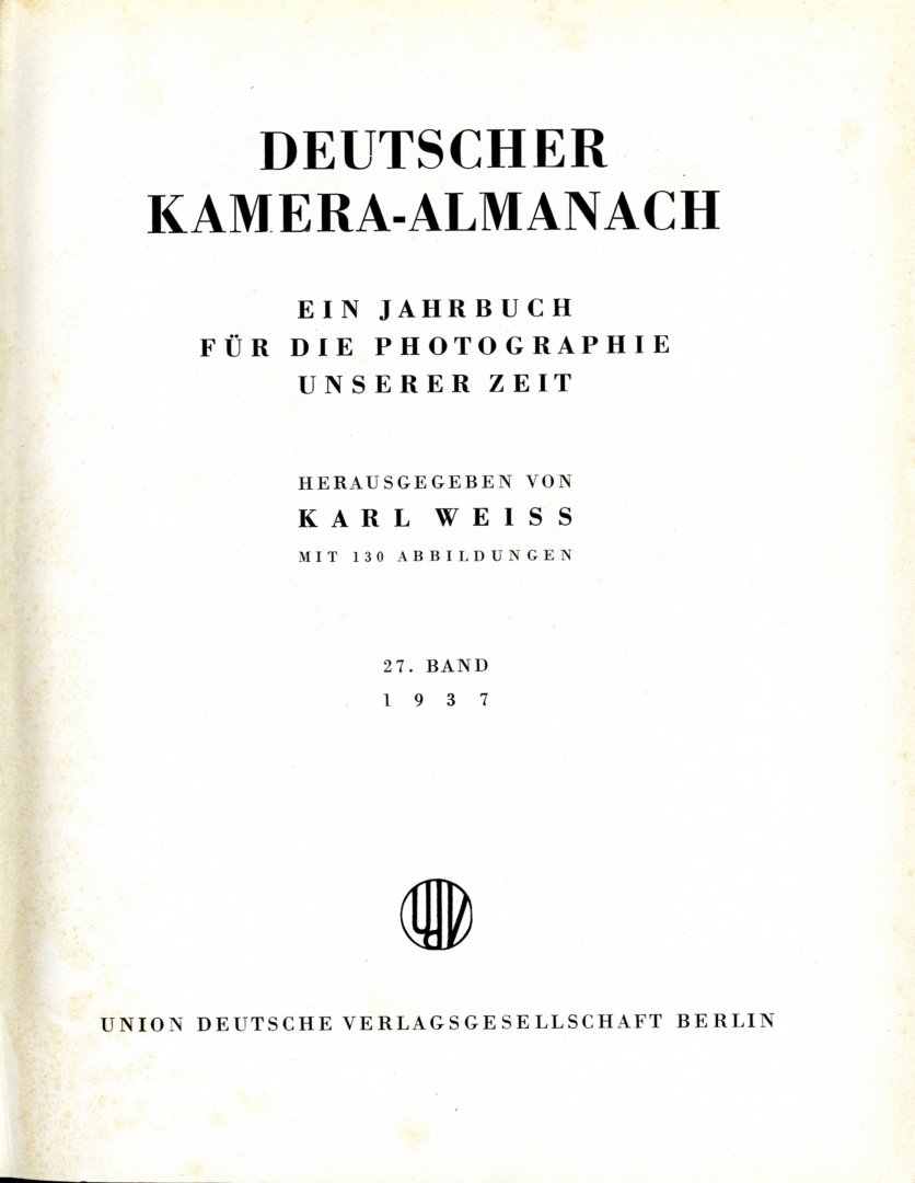 Weiss, Karl - Deutscher Kamera-Almanach 1937. Ein Jahrbuch für die Photographie unserer Zeit, mit 130 Abbildungen.  27. Band.